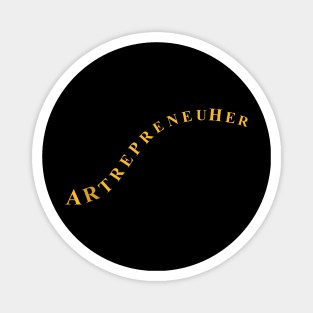 ArtrepreneuHer Magnet